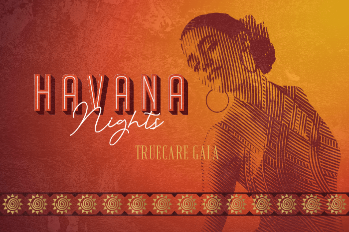 TrueCare Havana Nights Gala